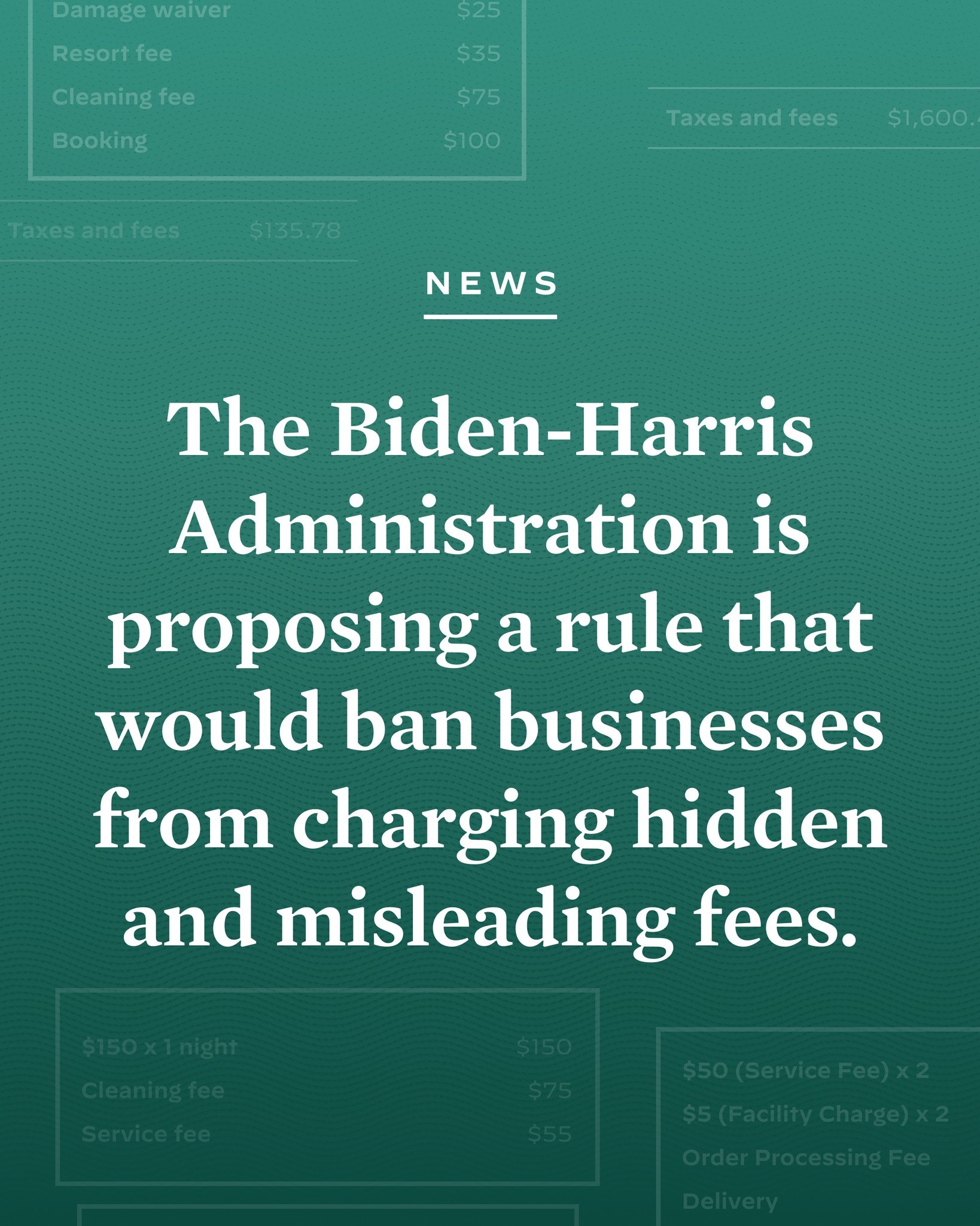 Ein Plakat mit fetter schwarzer Schrift auf einem weißen Hintergrund, eingerahmt von einem schmalen schwarzen Rand, das besagt: "Die Biden-Harris-Regierung schlägt eine Regel vor, die Unternehmen verbietet, versteckte und irreführende Gebühren zu erheben."