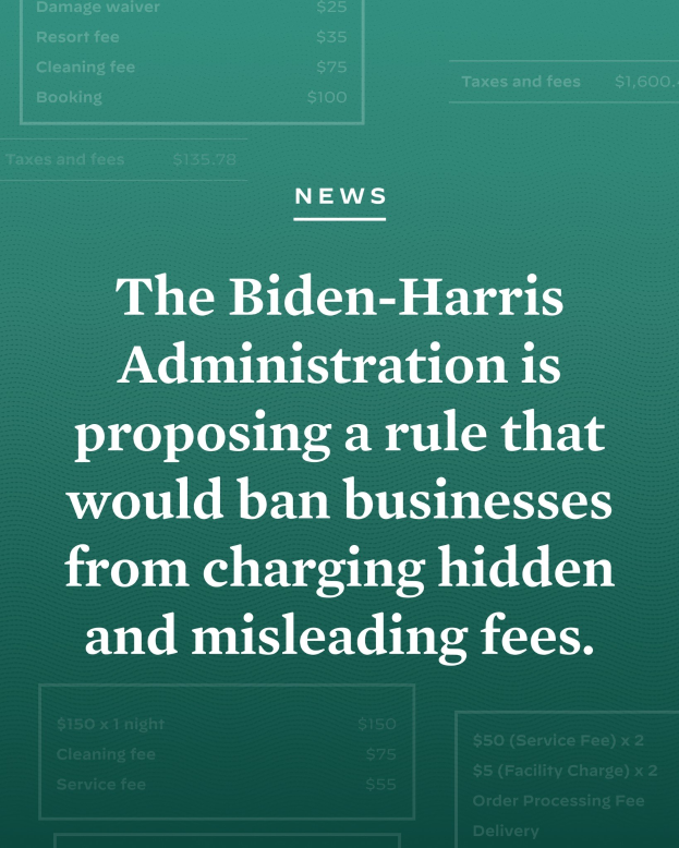 Ein Plakat mit fetter schwarzer Schrift auf einem weißen Hintergrund, eingerahmt von einem schmalen schwarzen Rand, das besagt: "Die Biden-Harris-Regierung schlägt eine Regel vor, die Unternehmen verbietet, versteckte und irreführende Gebühren zu erheben."